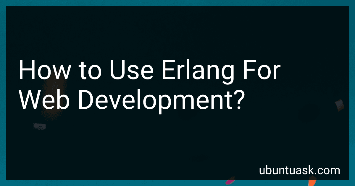 How to Use Erlang For Web Development? image