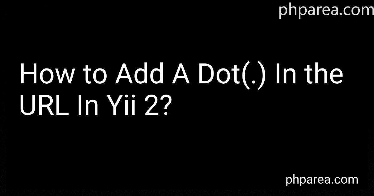 How to Add A Dot(.) In the URL In Yii 2? image
