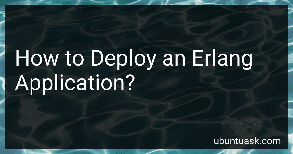 How to Deploy an Erlang Application? image