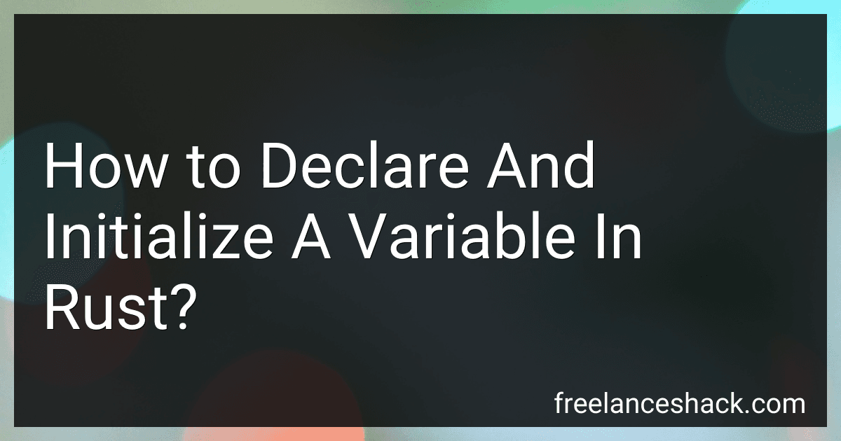 How to Declare And Initialize A Variable In Rust? image