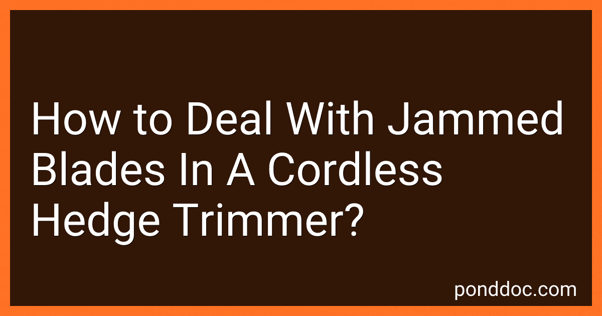 How to Deal With Jammed Blades In A Cordless Hedge Trimmer? image