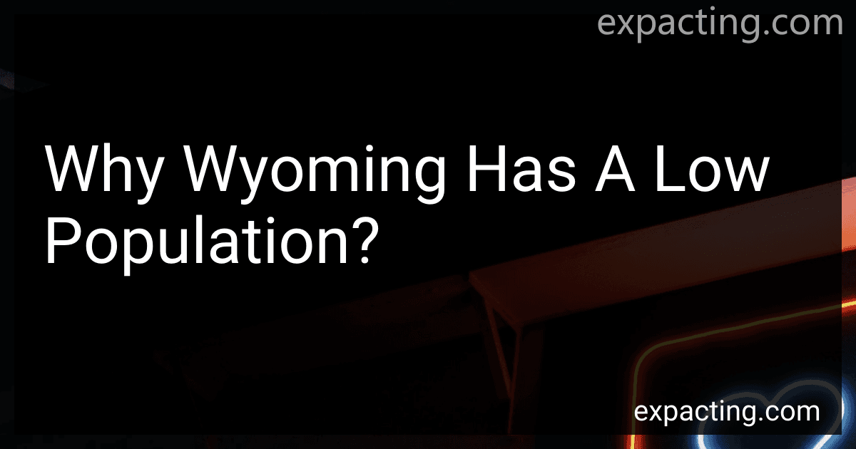 Why Wyoming Has A Low Population? preview
