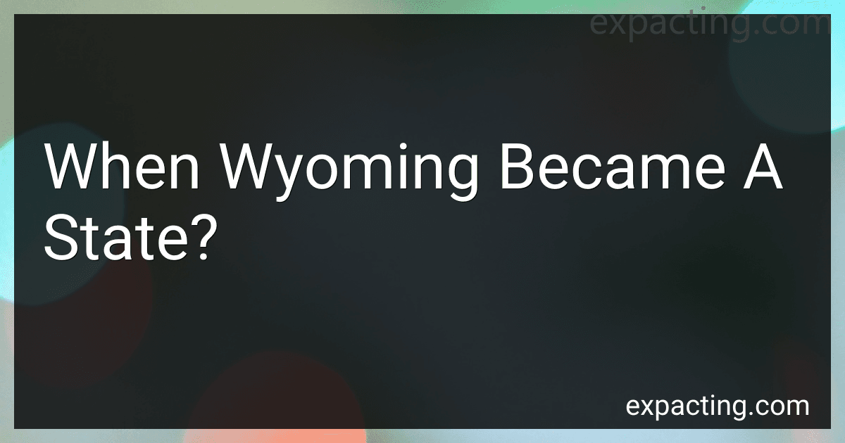 When Wyoming Became A State? preview