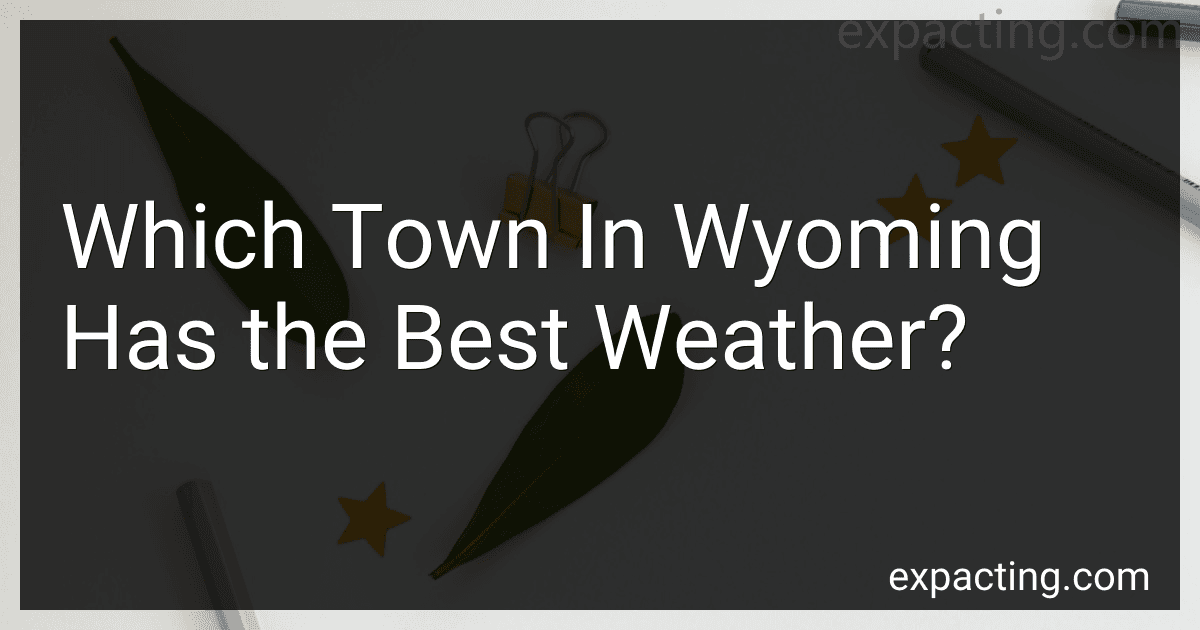 Which Town In Wyoming Has the Best Weather? image