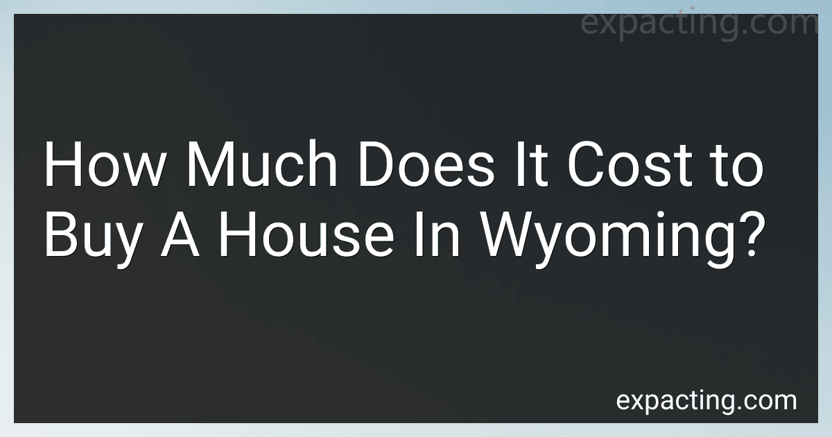 How Much Does It Cost to Buy A House In Wyoming? preview