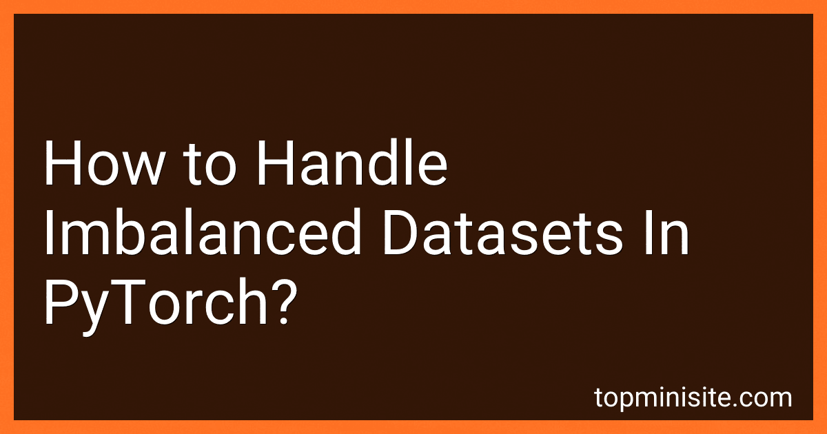 How to Handle Imbalanced Datasets In PyTorch? image