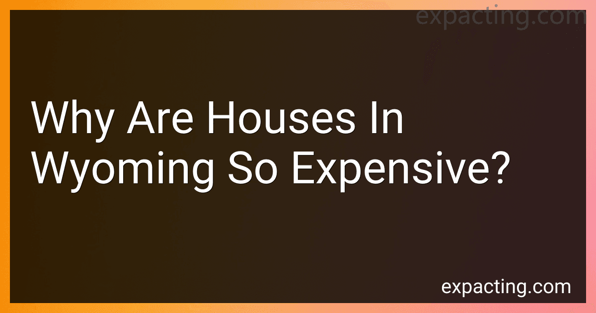 Why Are Houses In Wyoming So Expensive? preview