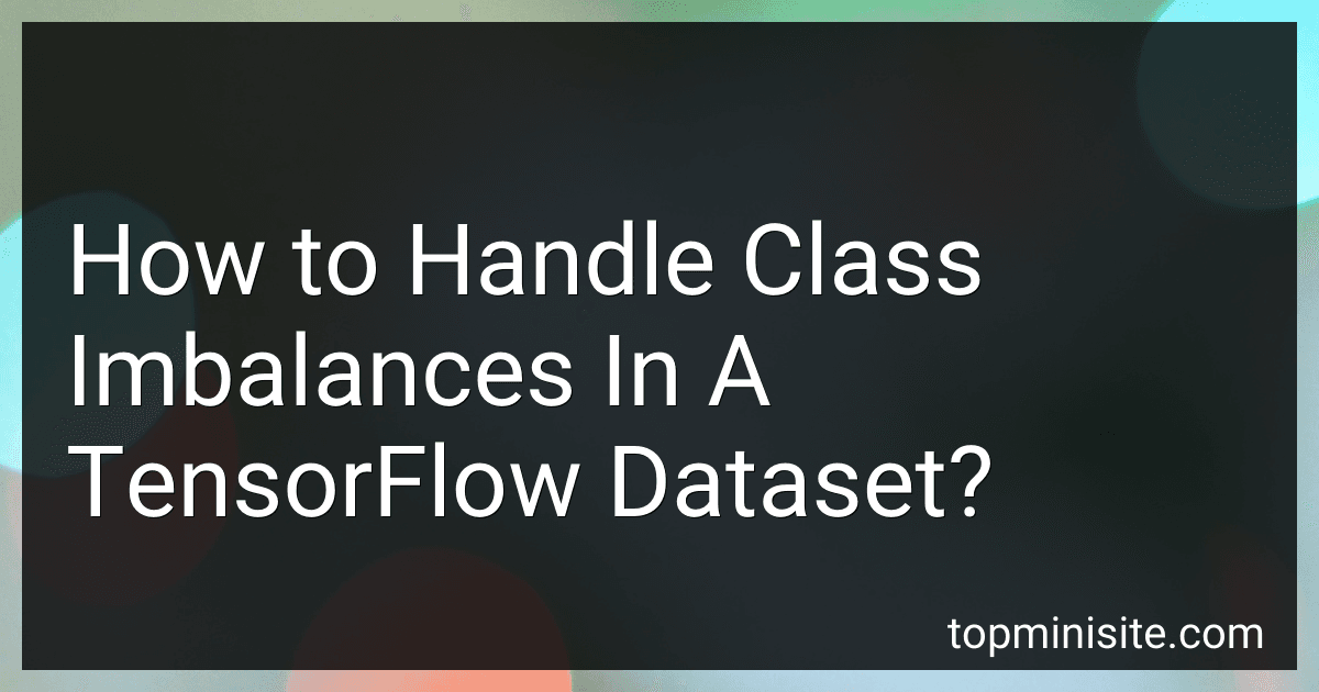 How to Handle Class Imbalances In A TensorFlow Dataset? image