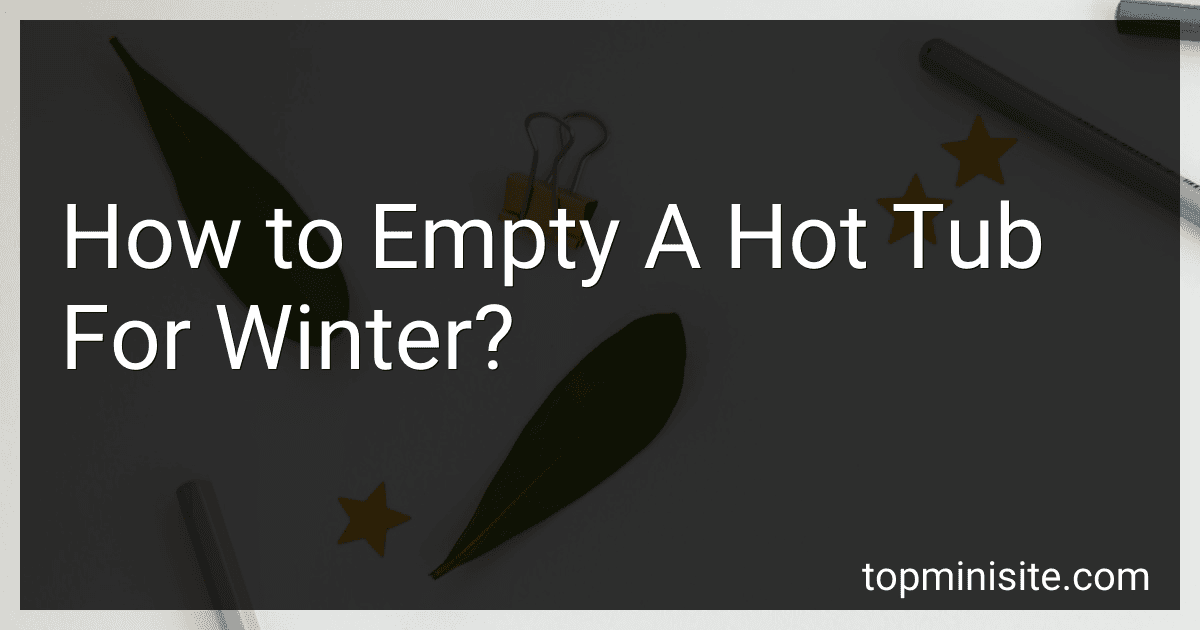 How to Empty A Hot Tub For Winter? image