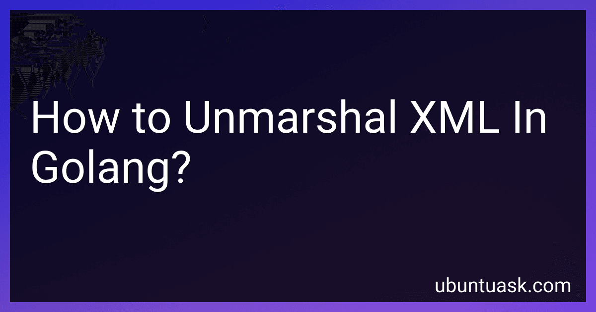 How to Unmarshal XML In Golang? image