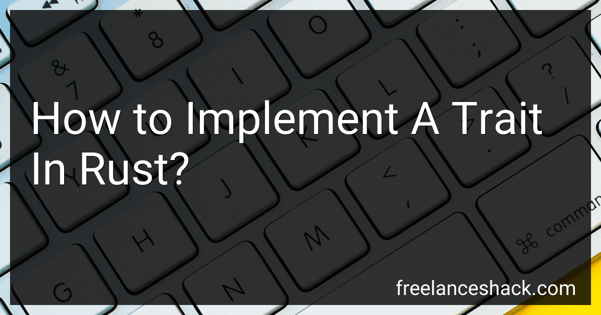How to Implement A Trait In Rust? preview