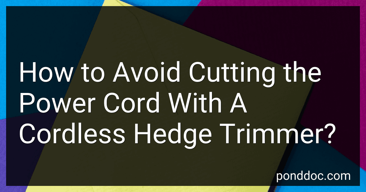 How to Avoid Cutting the Power Cord With A Cordless Hedge Trimmer? image