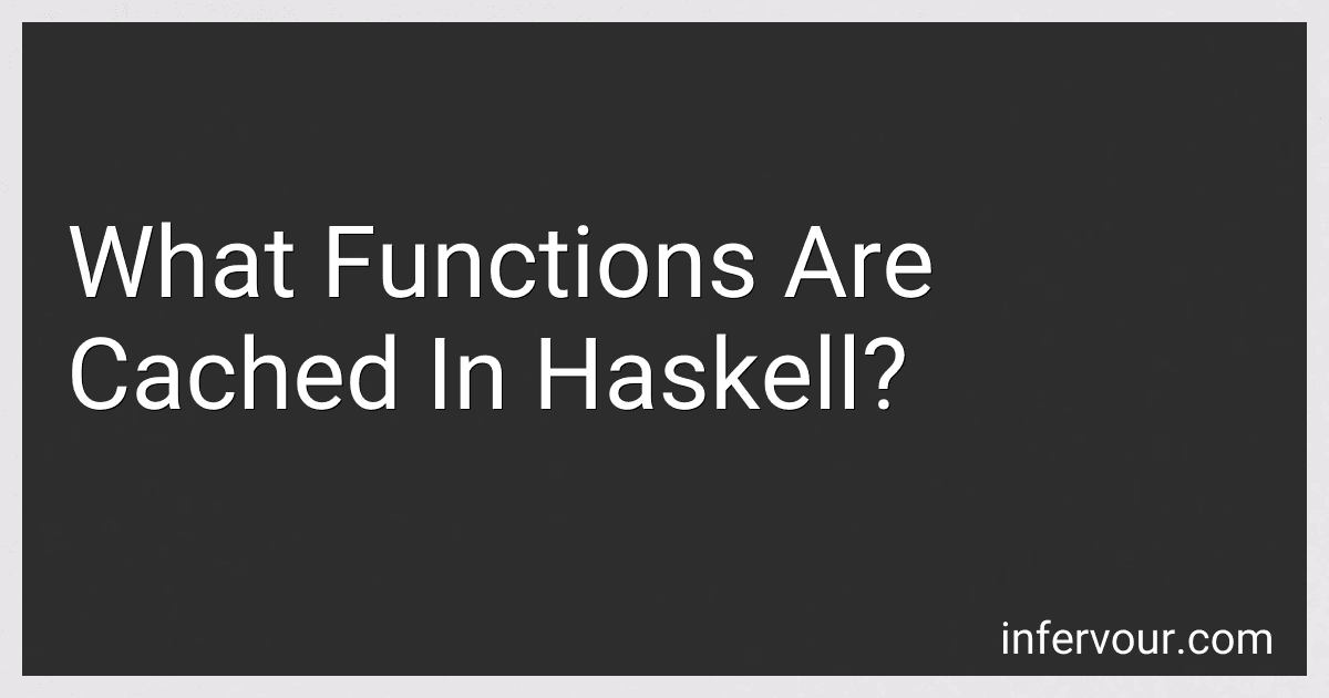 What Functions Are Cached In Haskell? image