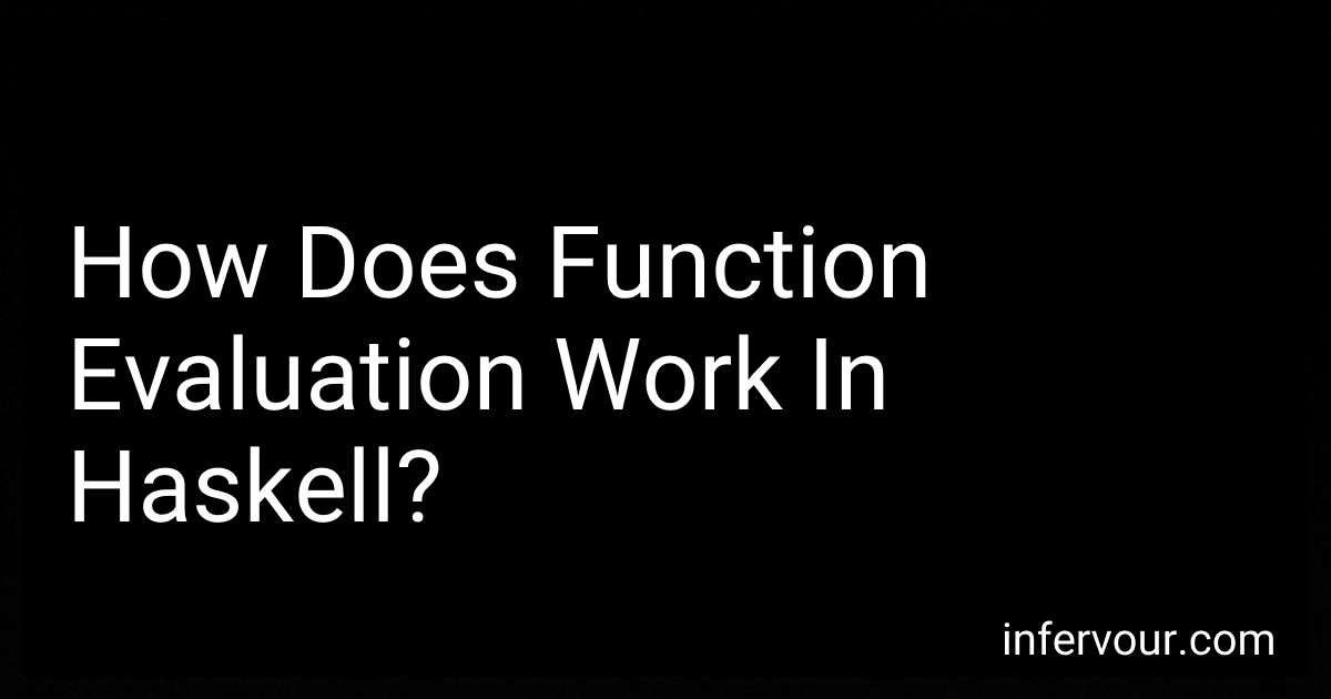 How Does Function Evaluation Work In Haskell? preview