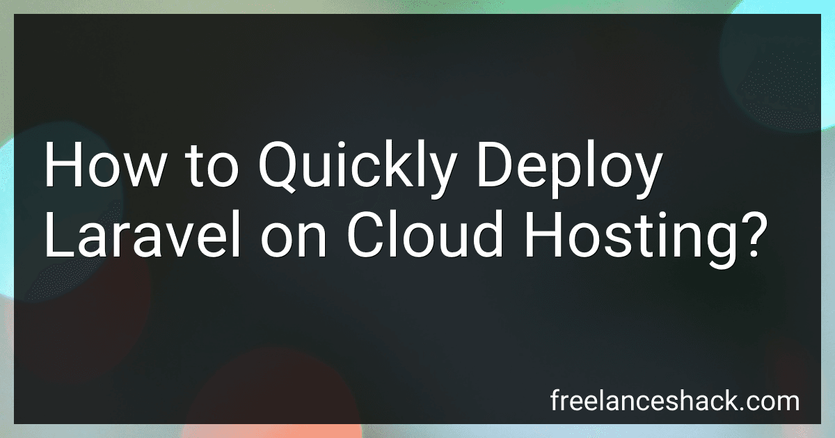 How to Quickly Deploy Laravel on Cloud Hosting? preview