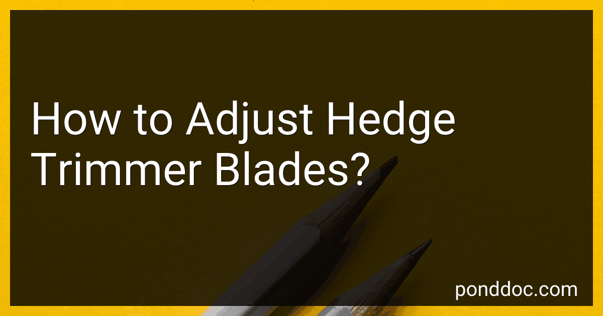 How to Adjust Hedge Trimmer Blades? image