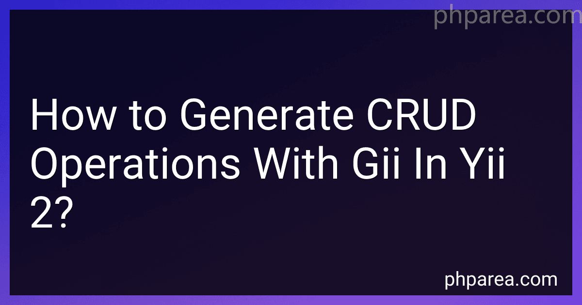 How to Generate CRUD Operations With Gii In Yii 2? image
