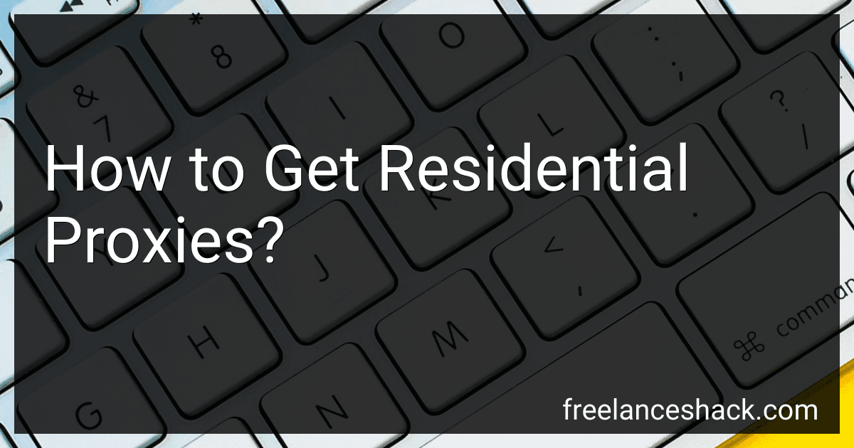 How to Get Residential Proxies? image