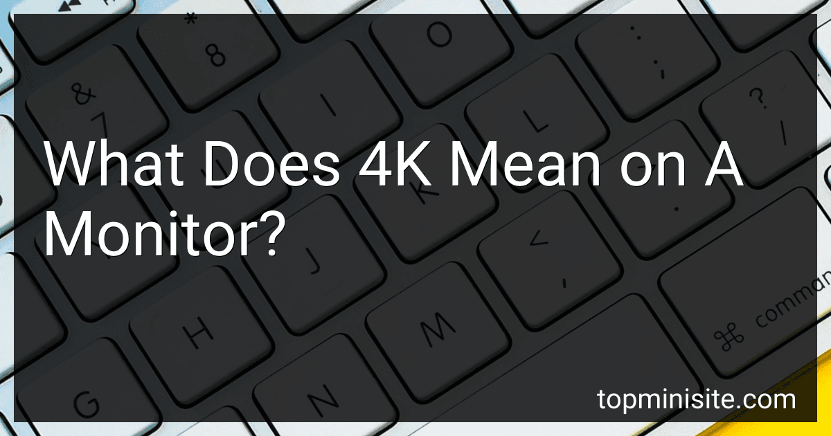 What Does 4K Mean on A Monitor? image