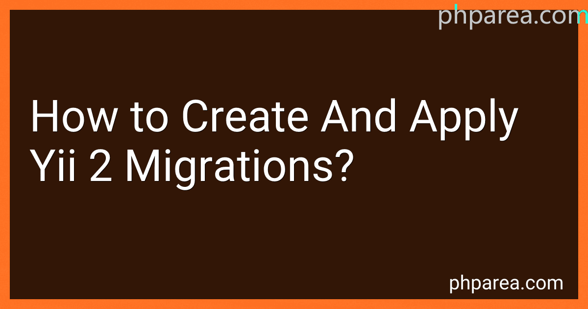 How to Create And Apply Yii 2 Migrations? image