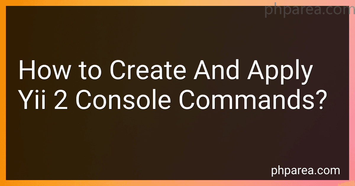 How to Create And Apply Yii 2 Console Commands? image