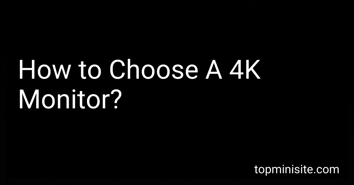 How to Choose A 4K Monitor? image