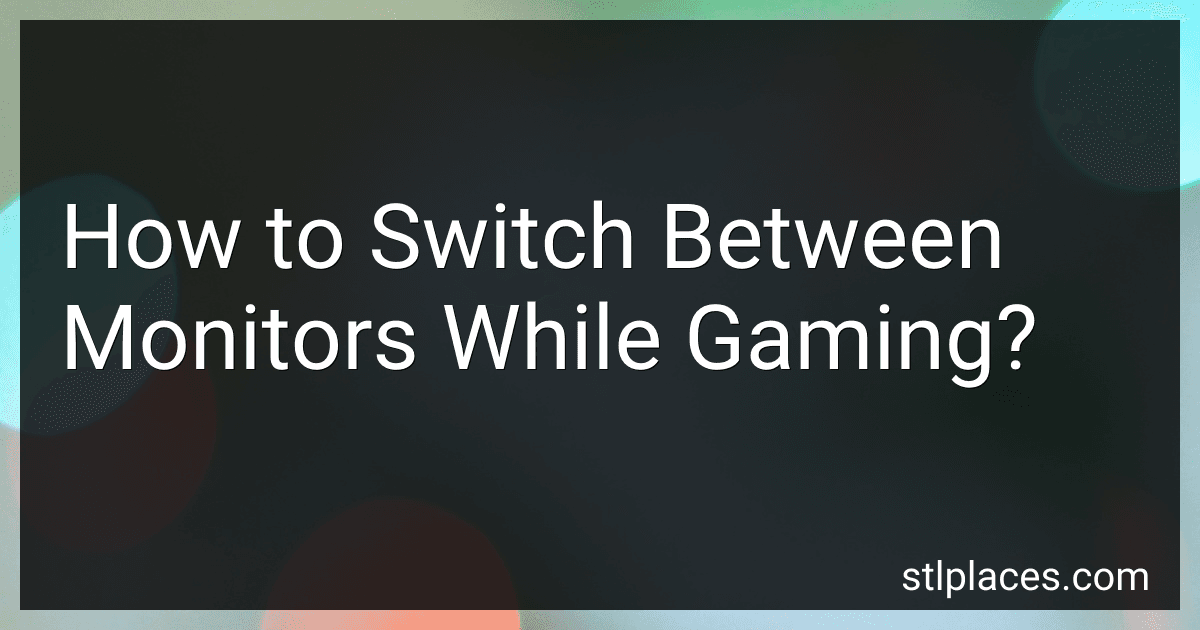 How to Switch Between Monitors While Gaming? image