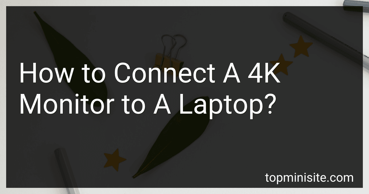 How to Connect A 4K Monitor to A Laptop? image