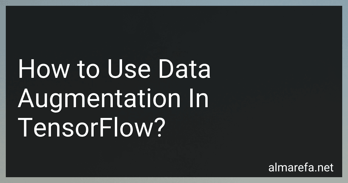 How to Use Data Augmentation In TensorFlow? image