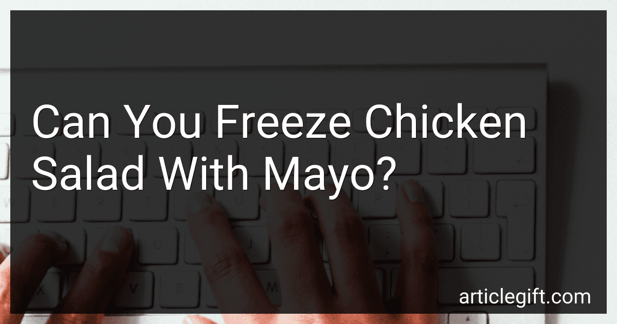 Can You Freeze Chicken Salad With Mayo? image