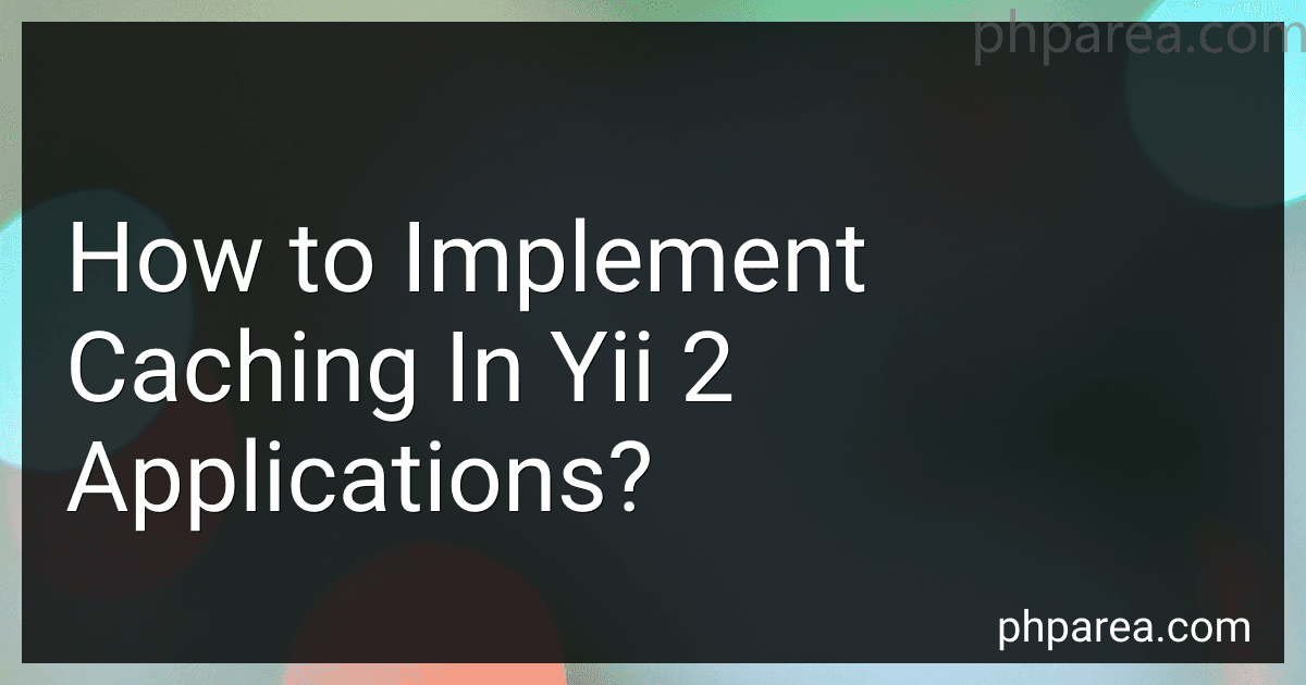 How to Implement Caching In Yii 2 Applications? image