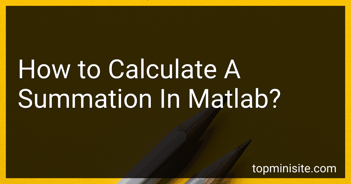 How to Calculate A Summation In Matlab? image