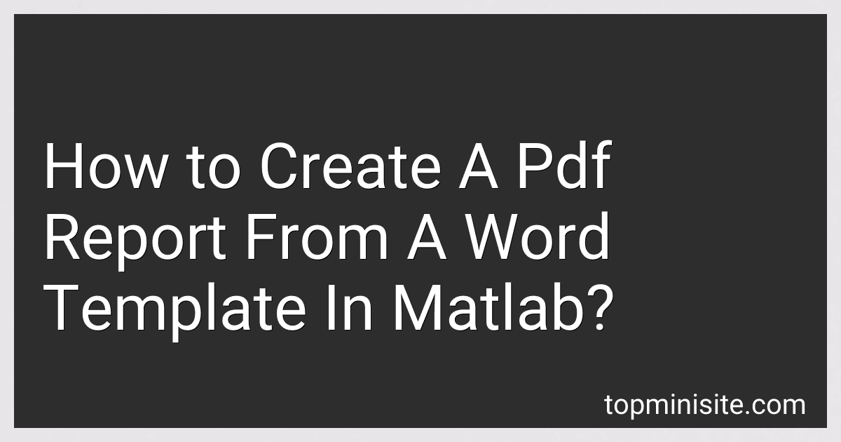 How to Create A Pdf Report From A Word Template In Matlab? image