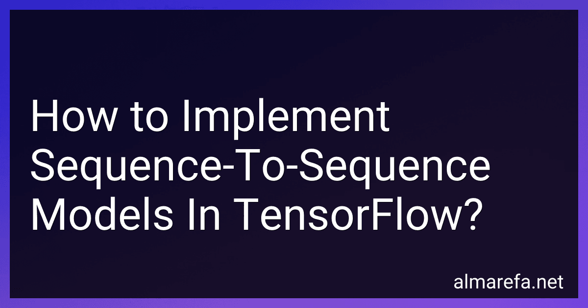 How to Implement Sequence-To-Sequence Models In TensorFlow? image