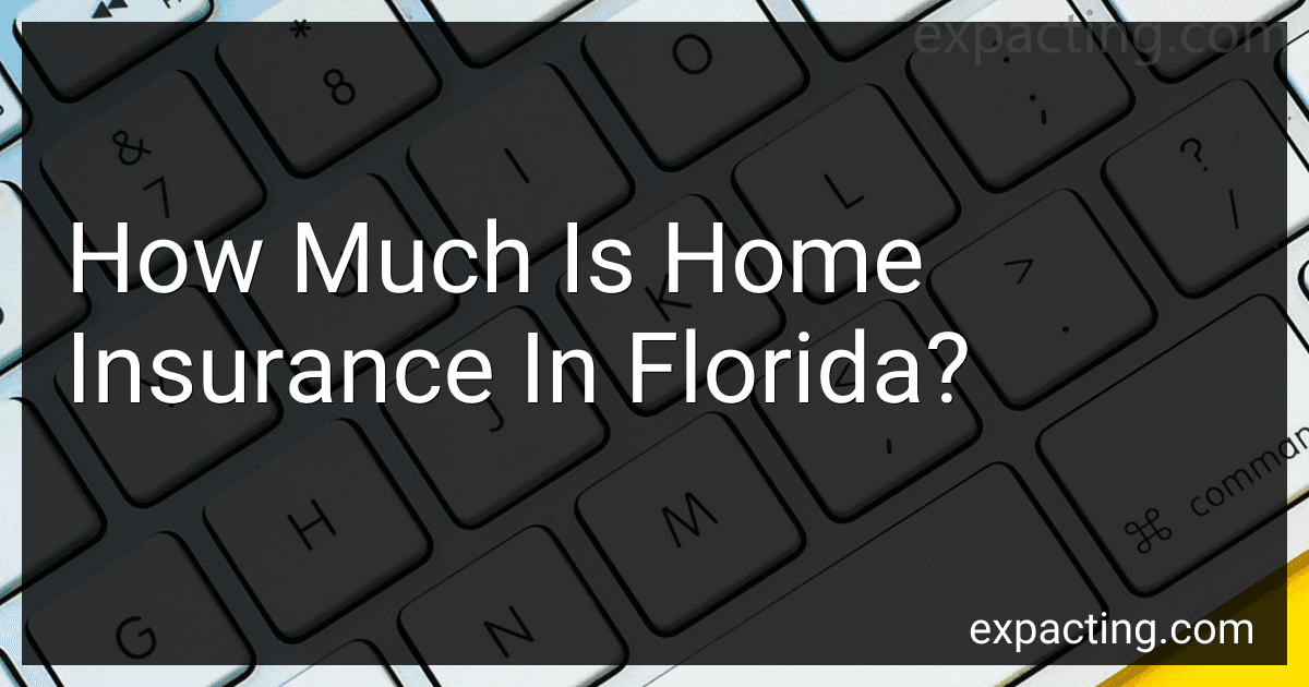 How Much Is Home Insurance In Florida? preview