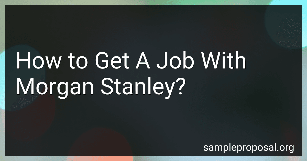How to Get A Job With Morgan Stanley? image