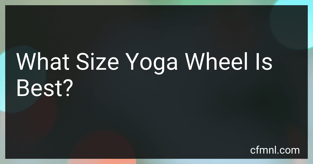 What Size Yoga Wheel Is Best? preview