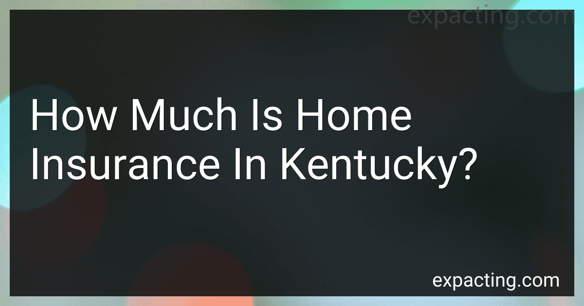 How Much Is Home Insurance In Kentucky? image
