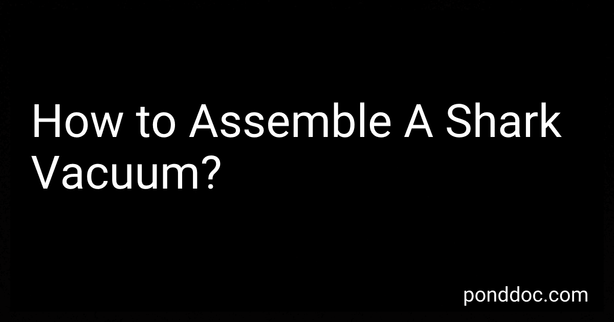 How to Assemble A Shark Vacuum? image