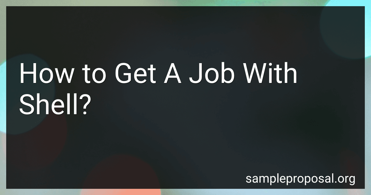 How to Get A Job With Shell? image