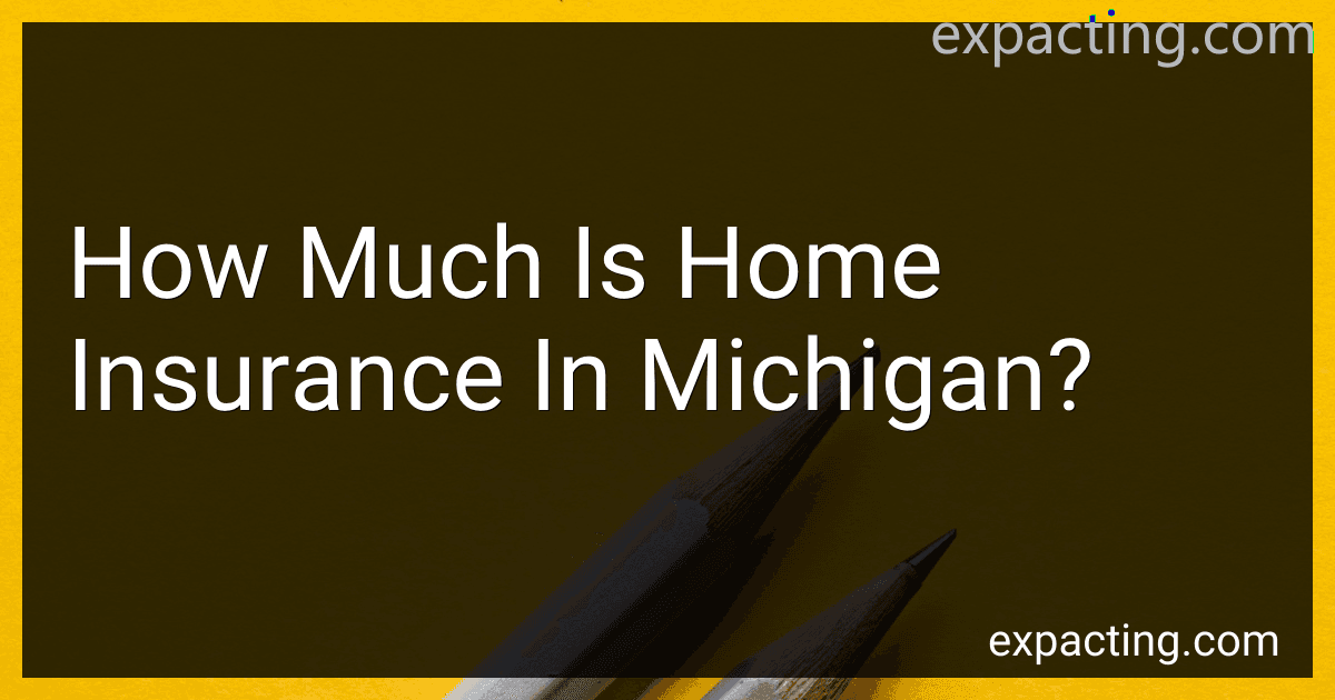 How Much Is Home Insurance In Michigan? image