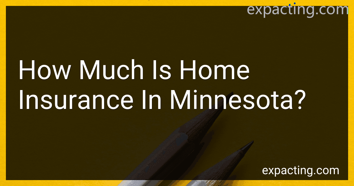 How Much Is Home Insurance In Minnesota? preview