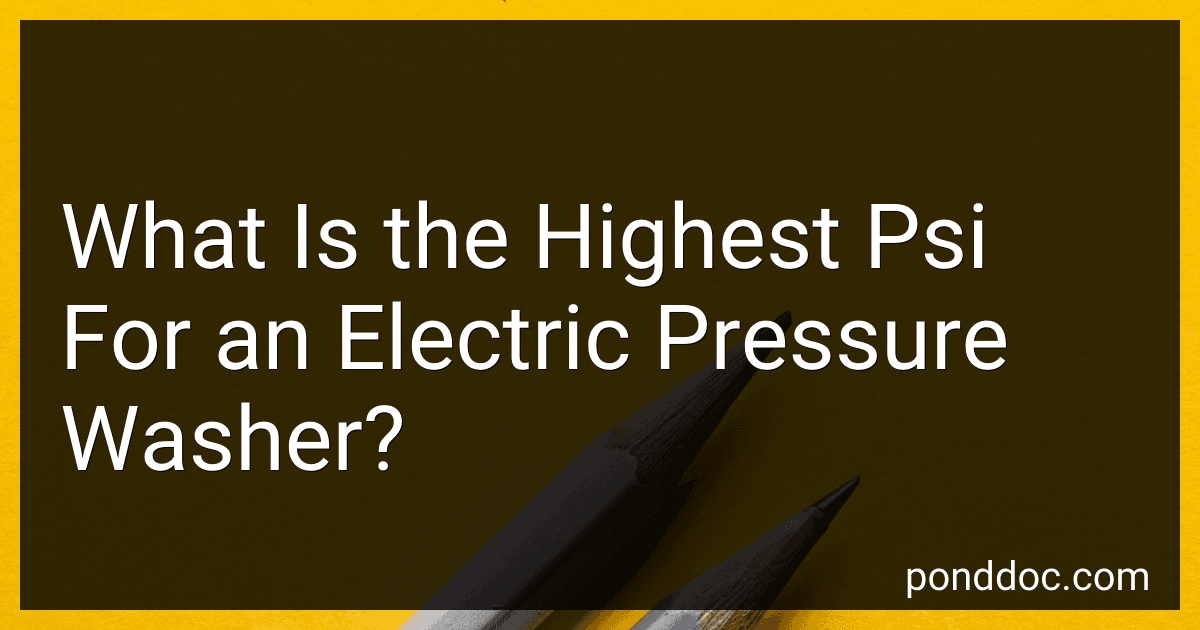 What Is the Highest Psi For an Electric Pressure Washer? image