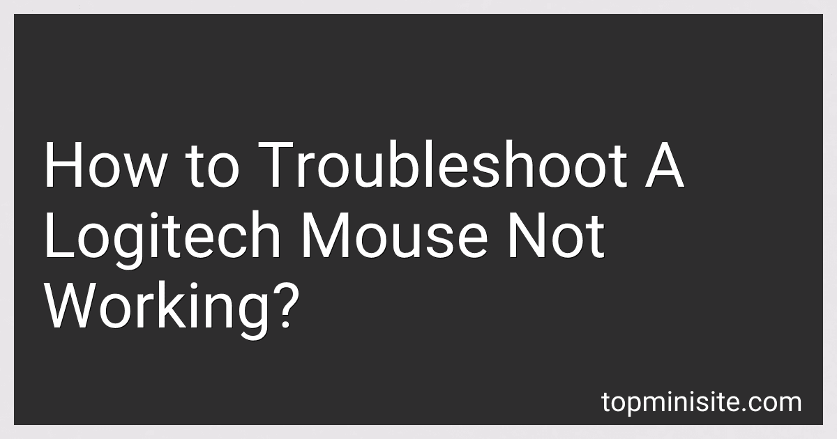 How to Troubleshoot A Logitech Mouse Not Working? image