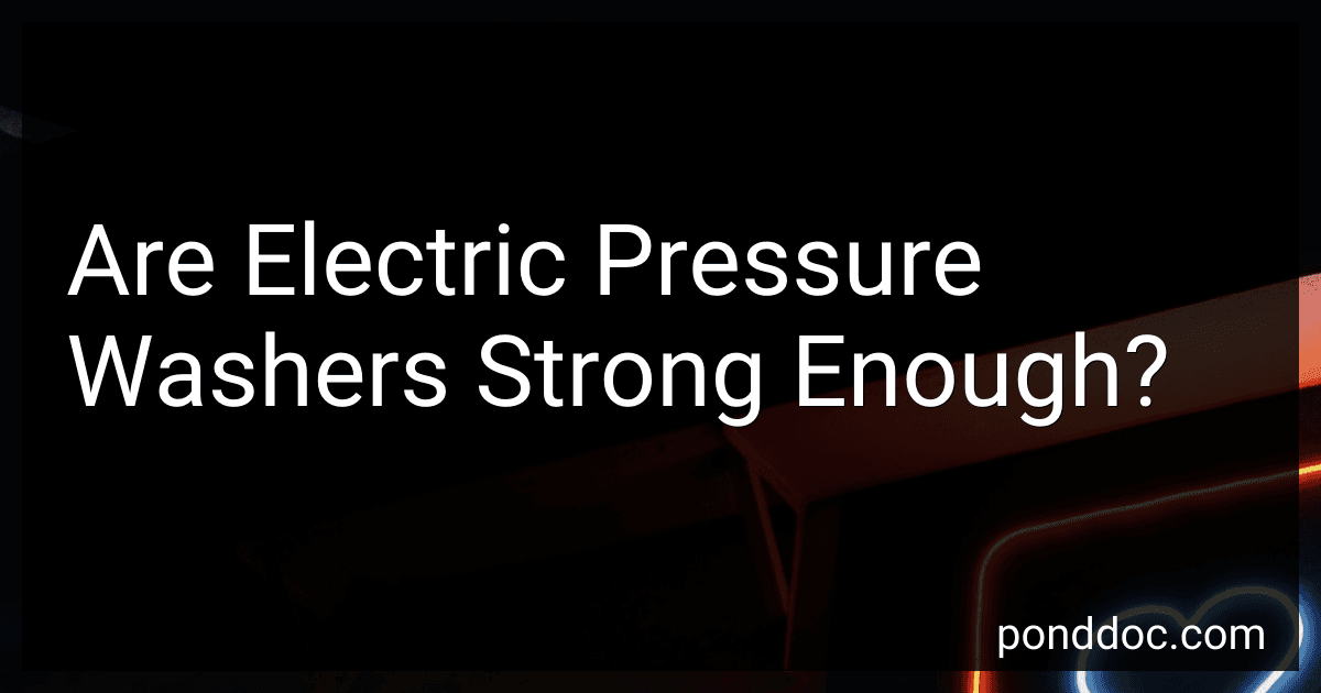 Are Electric Pressure Washers Strong Enough? image