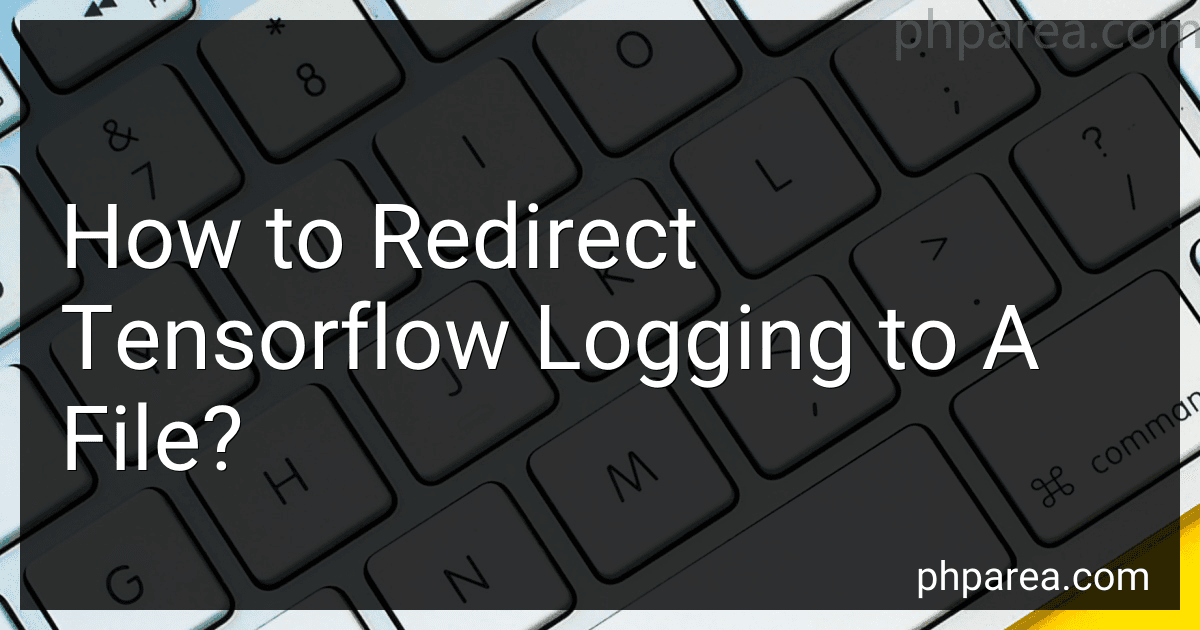 How to Redirect Tensorflow Logging to A File? image