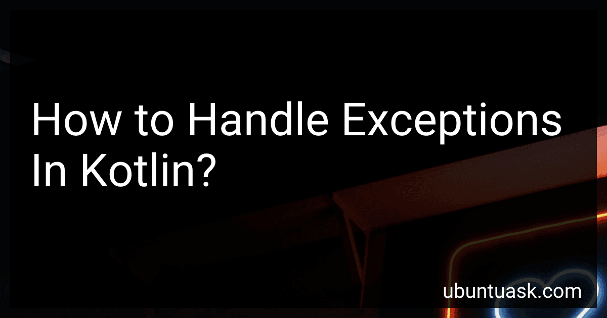 How to Handle Exceptions In Kotlin? image