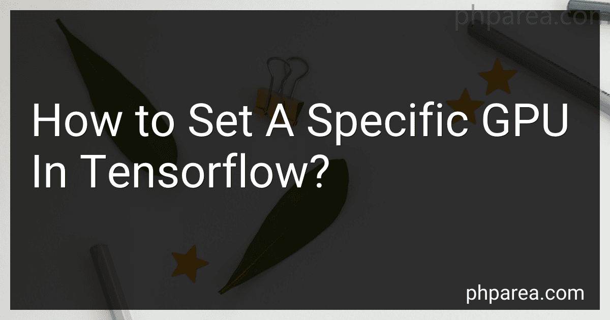 How to Set A Specific GPU In Tensorflow? image
