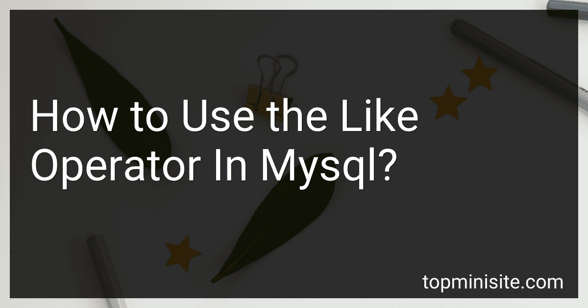 How to Use the Like Operator In Mysql? image