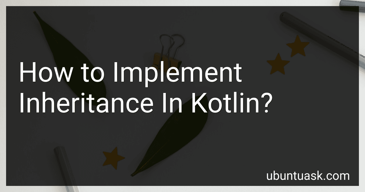 How to Implement Inheritance In Kotlin? image